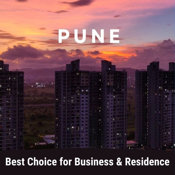 Pune: Best Choice for Business & Residence