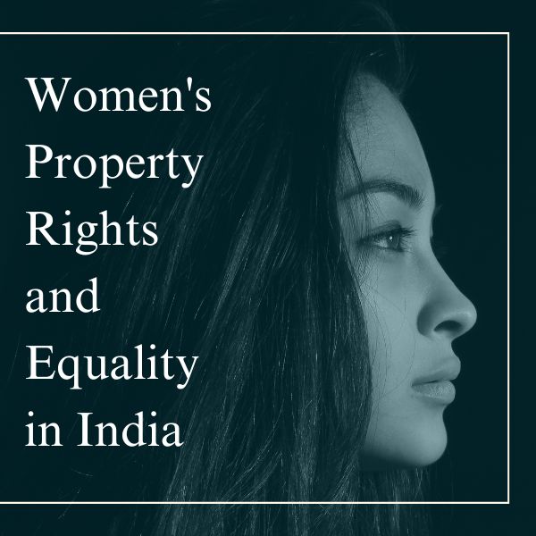 Women’s Property Rights and Equality in India