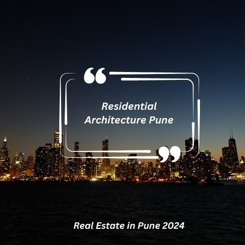 The Growth of Residential Architecture Pune: How Architecture Reflects Cultural Changes