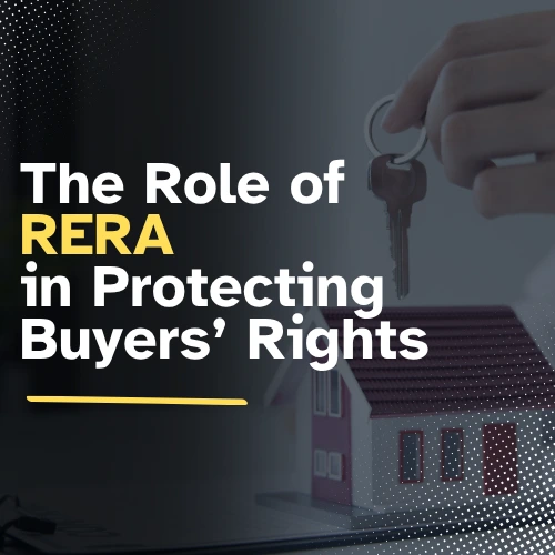 The Role of RERA in protecting buyers’ rights