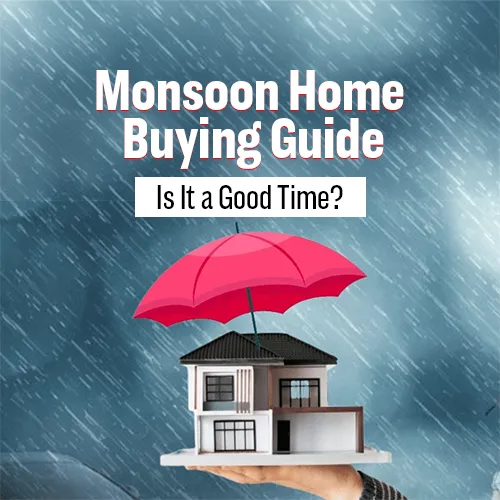 Monsoon Home Buying Guide